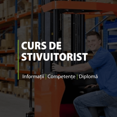 CURS STIVUITORIST